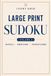 Large Print Sudoku: Volume 3: 300 Medium to Hard Puzzles for Adults – One Puzzle Per Page with Full Solutions