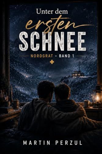 Nordgrat - Band 1: Unter dem ersten Schnee