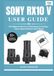 SONY RX10 V USER GUIDE 2026: The Beginner's Shortcut to Mastering Every Setting — Plus 50 Quick-Reference Cheat Sheets