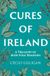Cures Merrion Press Cures of Ireland Paperback