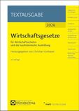Wirtschaftsgesetze Nwb Verlag Wirtschaftsgesetze für Wirtschaftsschulen und die kaufmännische Ausbildung: Ausgabe 2024 (NWB Textausgabe)
