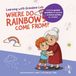 Learning Libri GmbH Learning with Grandma Lulu: Where Do Rainbows Come From? Paperback