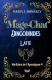 Mage-Chat, Dingodindes et latte: Héritiers de l'Apocalypse 4 - Protocole de guerre