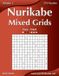 Nurikabe Mixed Grids - Easy to Hard - Volume 1 - 276 Puzzles