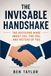 The Invisible Handshake: The Decisions Made About You, For You, And Instead Of You.
