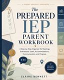 The Prepared IEP Parent Workbook