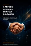 A ARTE DE NEGOCIAR SERVIÇOS CONTÁBEIS