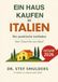 Ein Haus kaufen in Italien: Der praktische Leitfaden