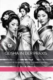 GEISHA IN DER PRAXIS: GEISHAS IN SCHWARZ-WEISS ZEICHNEN LERNEN