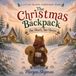 The Christmas Backpack: One Heart, Two Homes