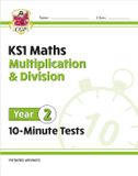 KS1 Cgp Books New KS1 Maths 10-Minute Tests: Multiplication & Division - Year 2
