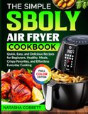 The Sboly The Simple Sboly Air Fryer Cookbook