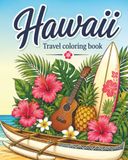 Hawaii: Travel Coloring Book for Adults and Teens
