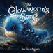The Glowworm's Song Paperback