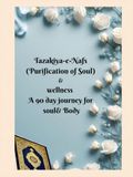 Tazakiyah-e-Nafs (Purification of Soul) and Wellness Journal