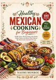 HEALTHY MEXICAN COOKING FOR BEGINNERS