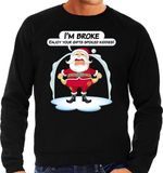 Bellatio Decorations Shoppartners Bv Foute Kersttrui / sweater - Im broke enjoy your fits spoiled kiddies - Kerst is duur - zwart - heren - kerstkleding / kerst outfit M