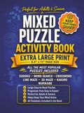 Mixed Puzzle Activity book: 7 Brain Puzzles in One Book - Wordfind, Sudoku, Crossword and More | The Ultimate Brain Booster Activity Book and Dementia Activity for Seniors and Adults