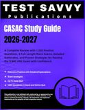 CASAC Study Guide 2026–2027: A Complete Review with 1,500 Practice Questions, 8 Full-Length Mock Exams, Detailed Rationales, and Proven Strategies for Passing the IC&RC ADC Exam with Confidence