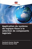 Application Editions Notre Savoir Application du système de logique floue à la sélection de composants logiciels Paperback