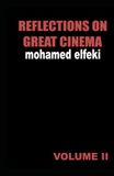 Reflections on Great Cinema II