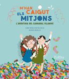 M'han caigut els mitjons! L'aventura del carnaval vilanoví