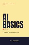 AI Libri GmbH AI Basics: A Friendly, No-Jargon Guide for First-Time Users