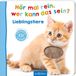 Hör mal rein, wer kann das sein? Lieblingstiere: Streicheln und hören