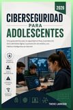 Ciberseguridad Panda Ciberseguridad para Adolescentes 2026: Una guía práctica para la seguridad en línea, la protección de la identidad digital, la prevención de estafas y los hábitos inteligentes en internet.