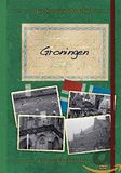 Mijn nostalgisch Nederland - Groningen