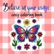 Believe in Your Wings Cozy Coloring Book for Adults and Kids