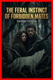 The Libri GmbH The Feral Instinct of Forbidden Mates