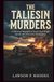 The Taliesin Murders: A Historical Biography of Frank Lloyd Wright and the 1914 Wisconsin Investigation
