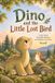 Dino Independently Published Dino and the Little Lost Bird Paperback
