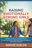 Raising Bol Raising Emotionally Strong Girls