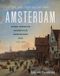 De Prometheus De houten eeuw van Amsterdam: Bouwen, werken en wonen in de middeleeuwse stad (1275 - 1578)