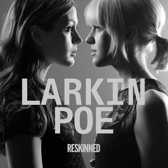 Larkin Poe Reskinned