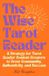The Wise Tarot Reader
