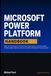 Microsoft Power Platform Handbook: Master Low-Code Solutions with Power Apps, Power Automate, Power BI, Dataverse, AI Builder, Copilot Integration, ... and End-to-End Business Process Automation