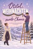 Ötztal, tiptop Ötztal, Weihnachten und eine zweite Chance