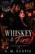 Whiskey & Fire: Blackwater Ridge Series