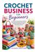Crochet Business for Beginners