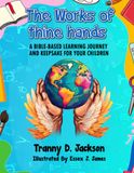 The Works of Thine Hands