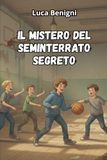 Il mistero del seminterrato segreto