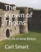 The Crown of Thorns: The Life of Anne Boleyn
