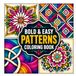 Bold and Easy Patterns Coloring Book: 50 Simple Pattern Designs for Teens and Adults | Stress Relief
