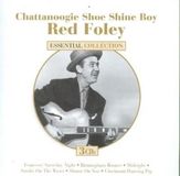 Chattanoogie Red Foley - Chattanoogie Shoe Shine Boy, Essential Collection (3 CD)