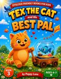 Dyslexia Friendly - Tex the Cat and His Best Pal: Dyslexia Reading Decodable Book with Magic E Words for Kids Ages 4-7