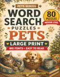 Word Search Puzzles Pets – Medium Level Large Print