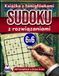Książka z łamigłówkami sudoku z rozwiązaniami: 200 łamigłówek w dużym druku z jasnymi odpowiedziami i pewnością rozwiązywania krok po kroku: Gry logiczne, rozmiar siatki 6x6